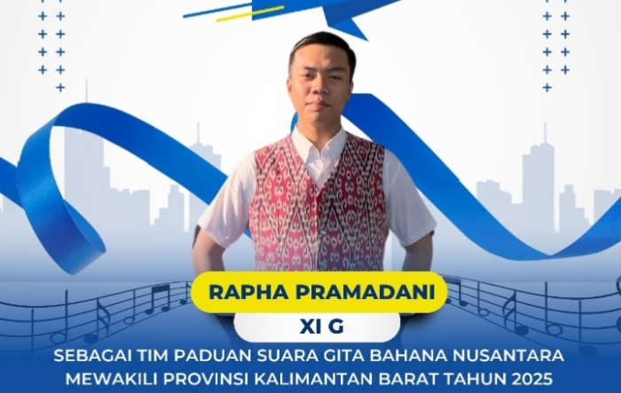 RAPHA PRAMADANI - Pelajar SMAN 1 Sintang Lolos Gita Bahana Nusantara, Wakili Kalbar di Istana Negara.